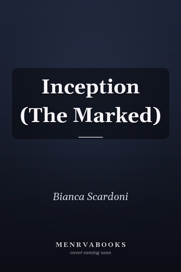 Inception (The Marked)