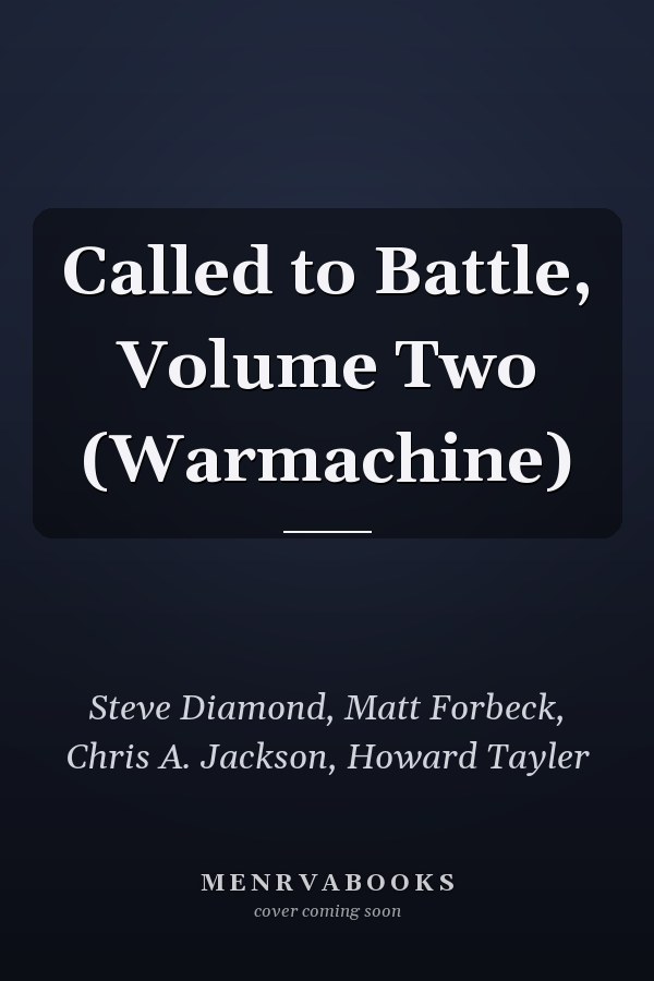 Called to Battle, Volume Two (Warmachine)