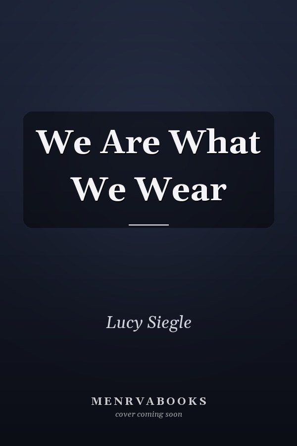 We Are What We Wear