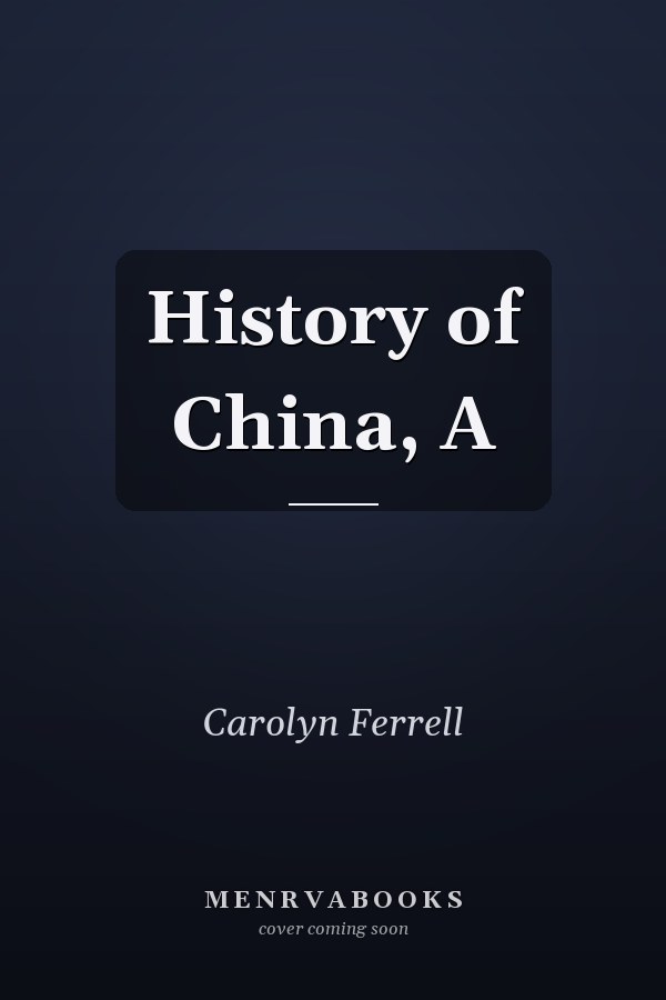 History of China, A