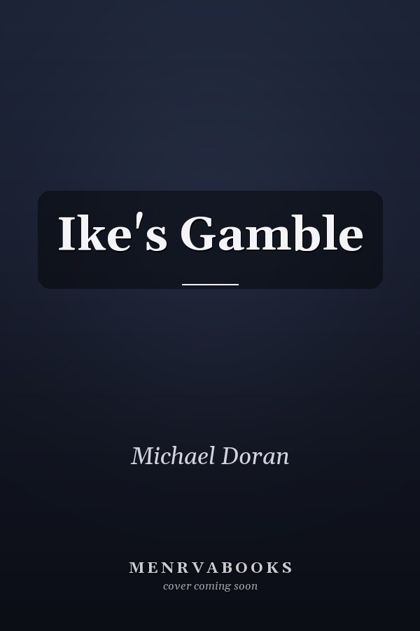 Ike's Gamble