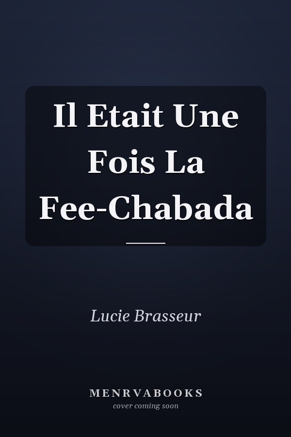 Il Etait Une Fois La Fee-Chabada