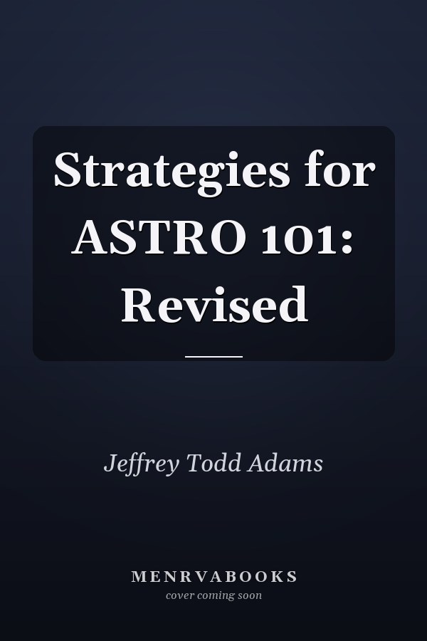 Strategies for ASTRO 101: Revised