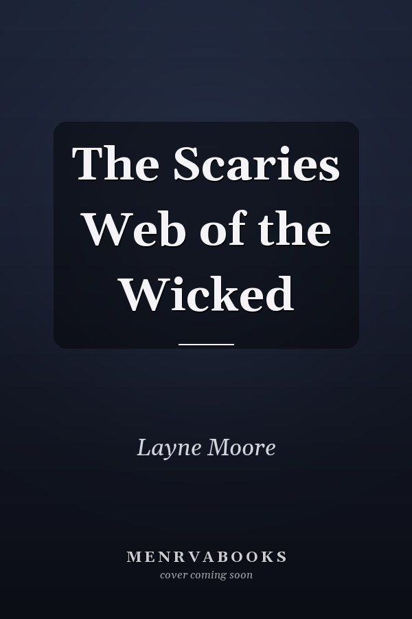 The Scaries Web of the Wicked