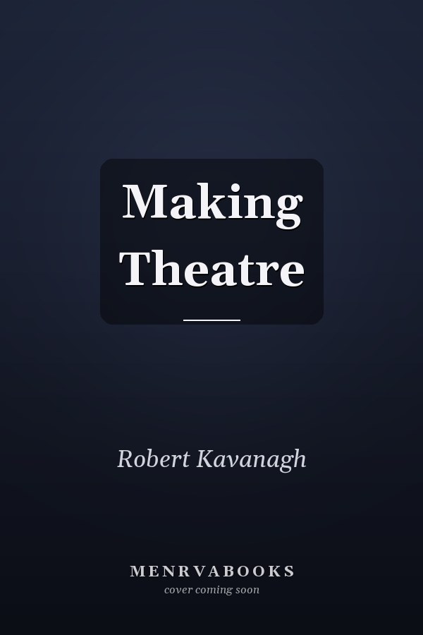 Making Theatre