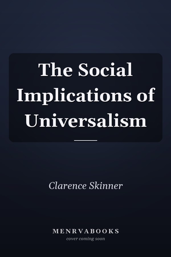 The Social Implications of Universalism