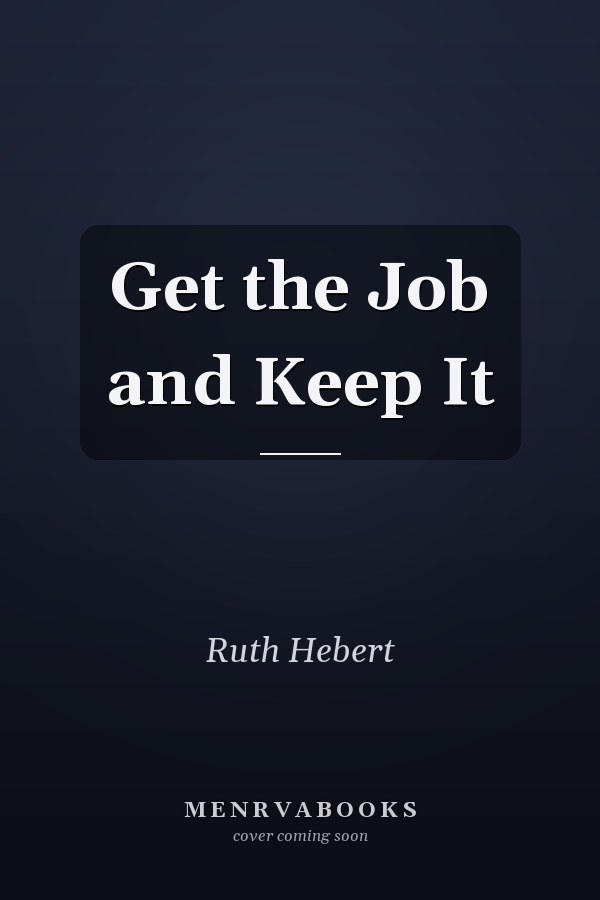 Get the Job and Keep It