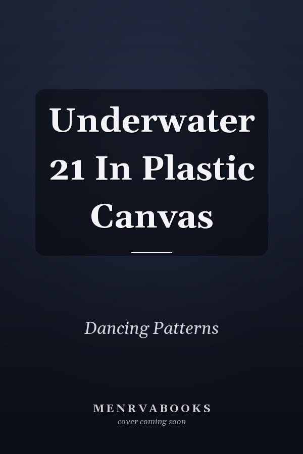 Underwater 21 In Plastic Canvas