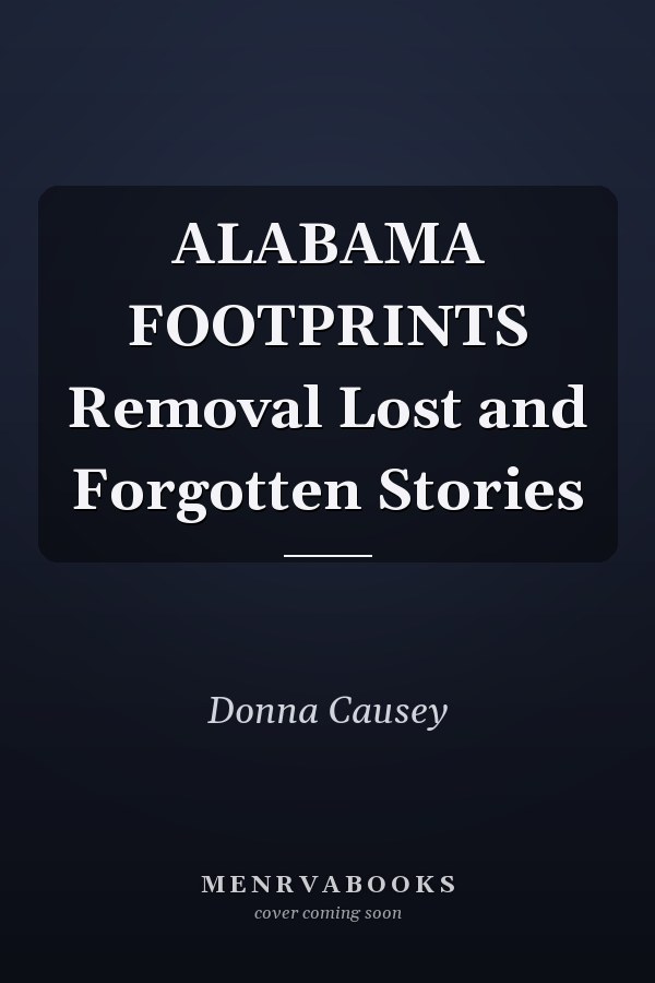 ALABAMA FOOTPRINTS Removal Lost and Forgotten Stories