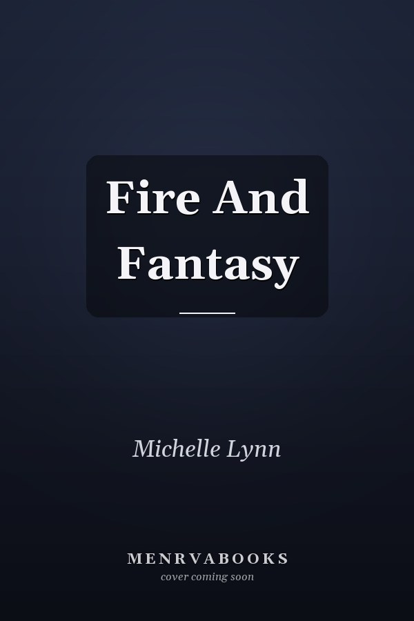 Fire And Fantasy