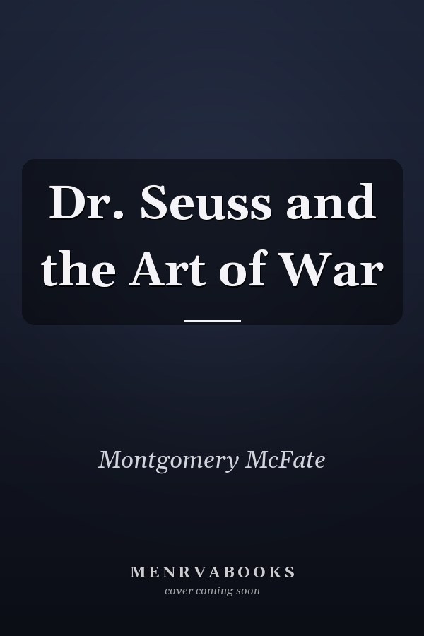 Dr. Seuss and the Art of War