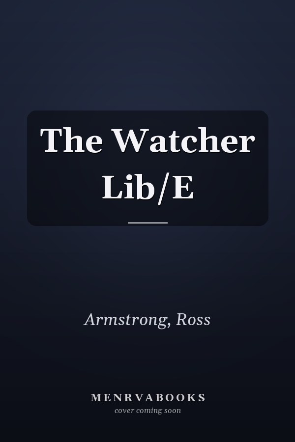The Watcher Lib/E