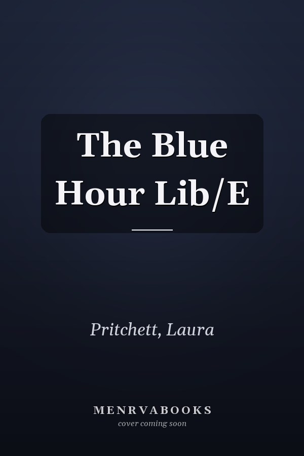 The Blue Hour Lib/E