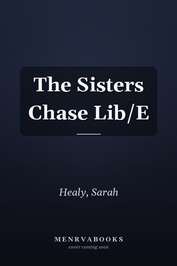 The Sisters Chase Lib/E