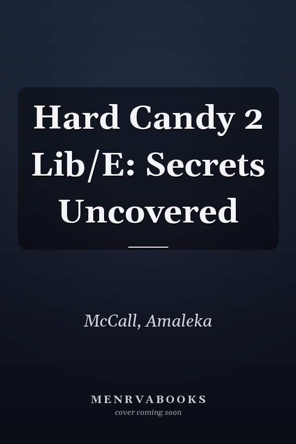 Hard Candy 2 Lib/E: Secrets Uncovered