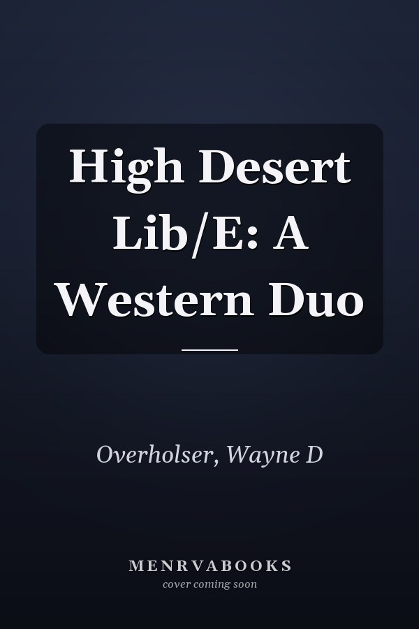 High Desert Lib/E: A Western Duo