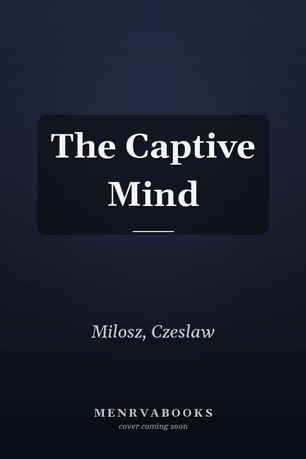 The Captive Mind
