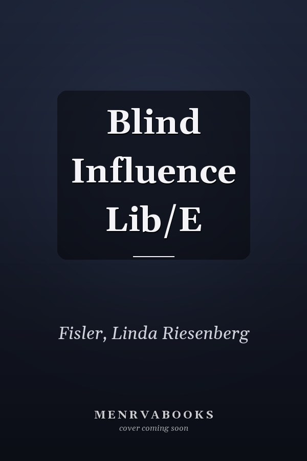 Blind Influence Lib/E