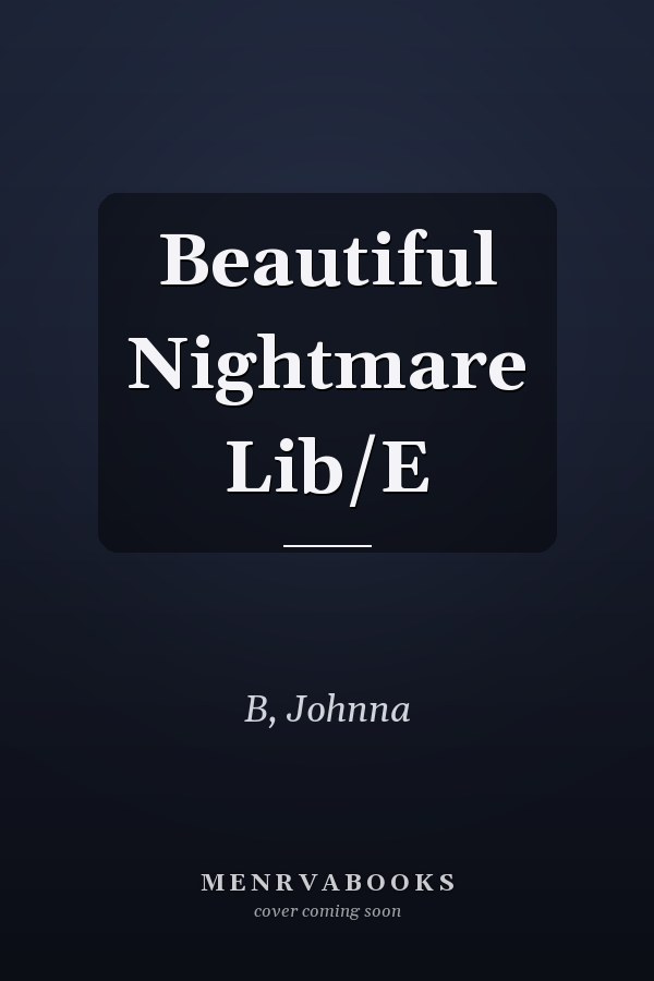 Beautiful Nightmare Lib/E