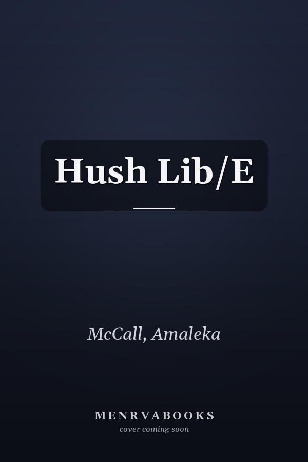 Hush Lib/E