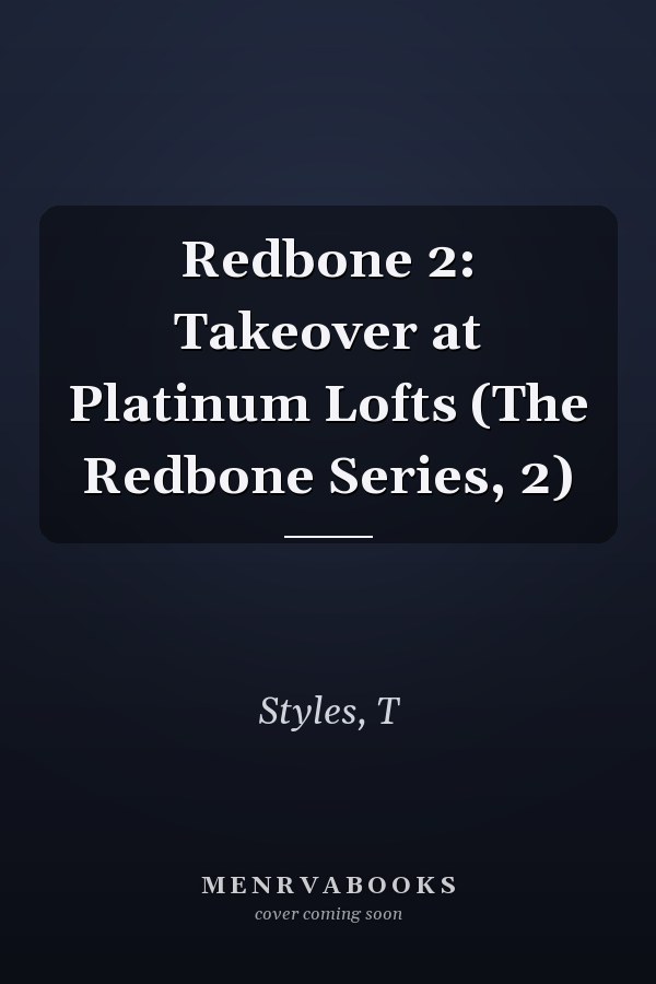 Redbone 2: Takeover at Platinum Lofts (The Redbone Series, 2)