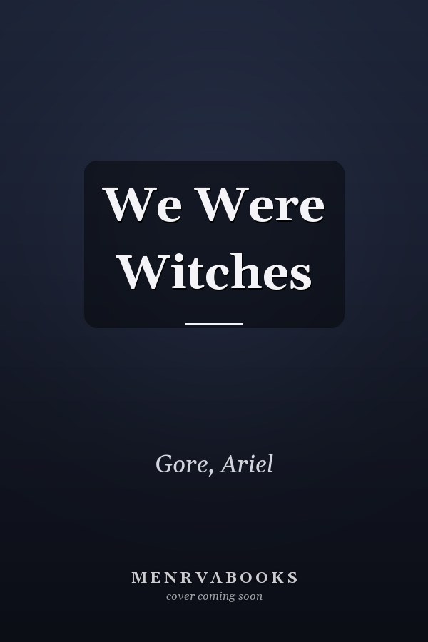We Were Witches