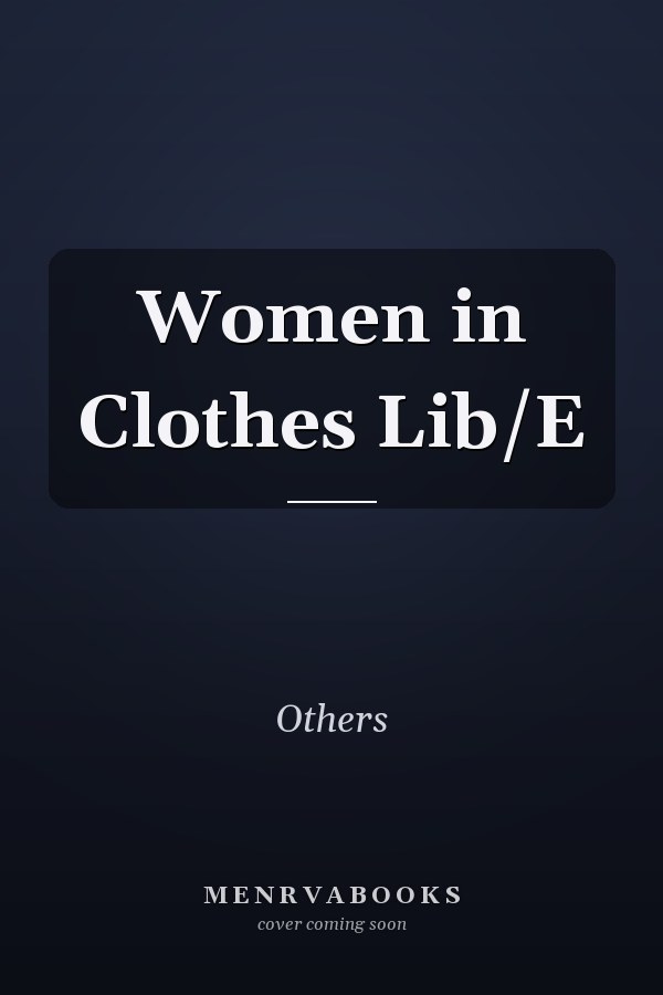 Women in Clothes Lib/E