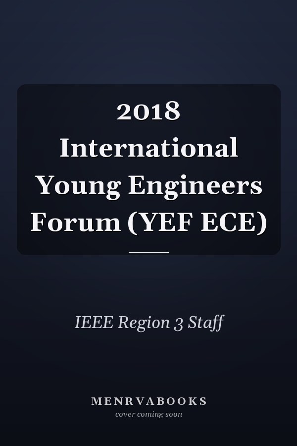 2018 International Young Engineers Forum (YEF ECE)