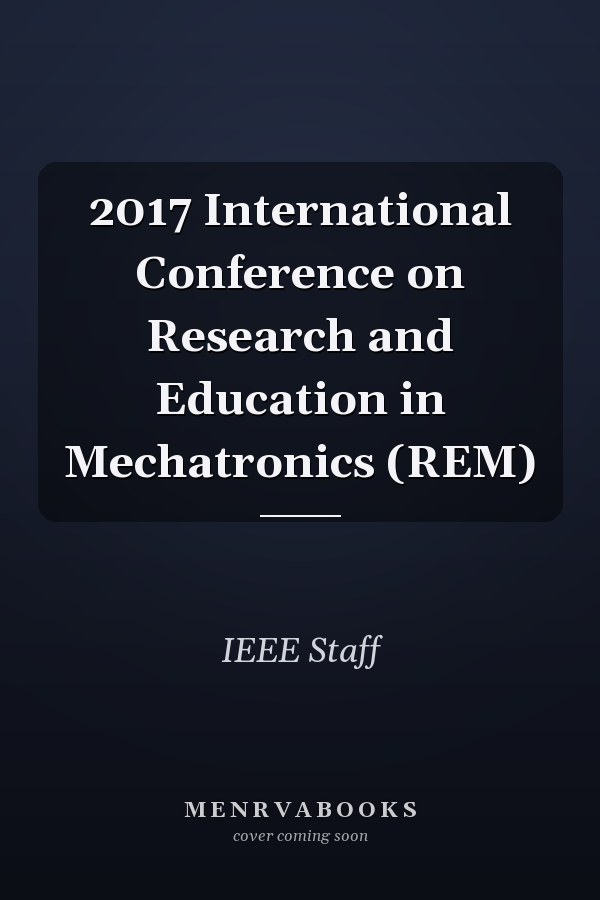 2017 International Conference on Research and Education in Mechatronics (REM)