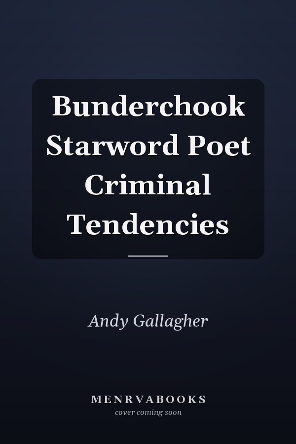 Bunderchook Starword Poet Criminal Tendencies