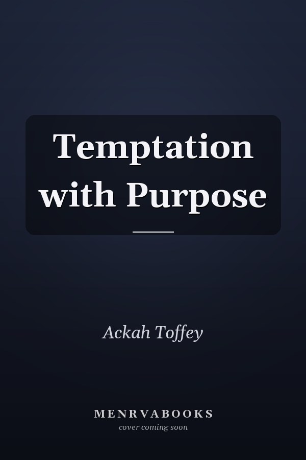 Temptation with Purpose