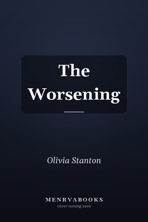The Worsening