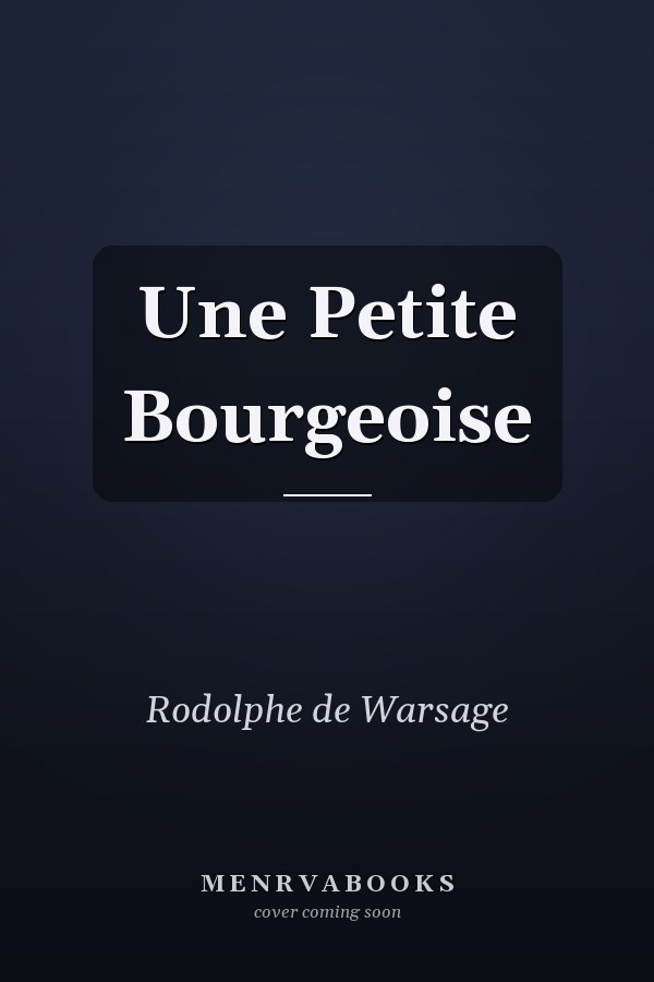 Une Petite Bourgeoise