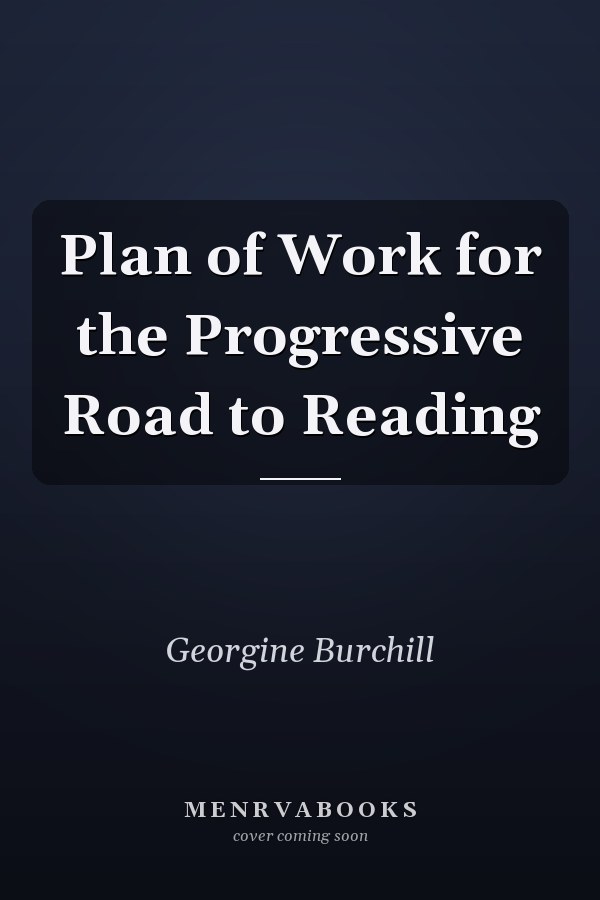 Plan of Work for the Progressive Road to Reading