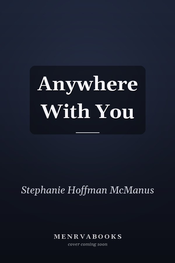 Anywhere With You