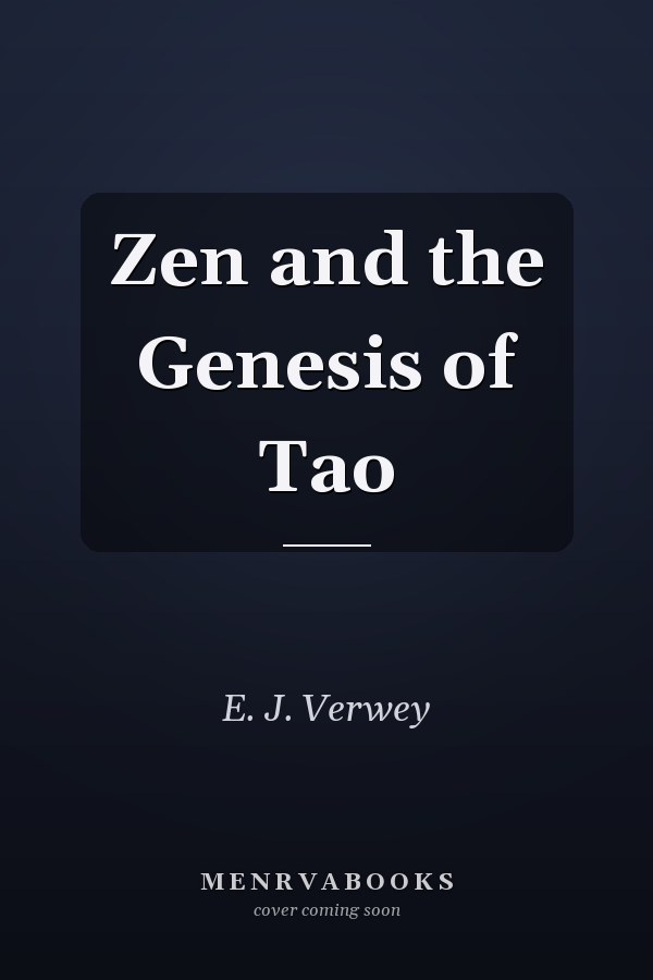 Zen and the Genesis of Tao