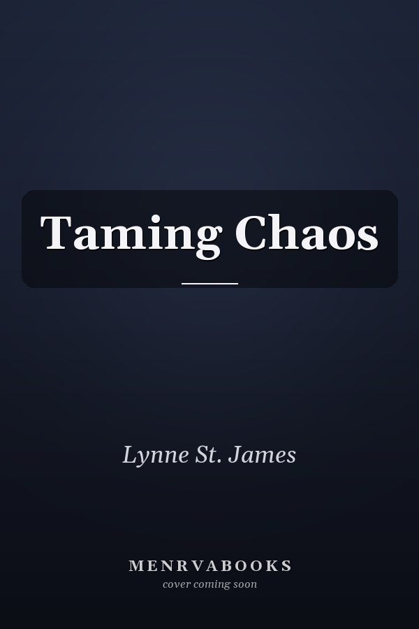 Taming Chaos