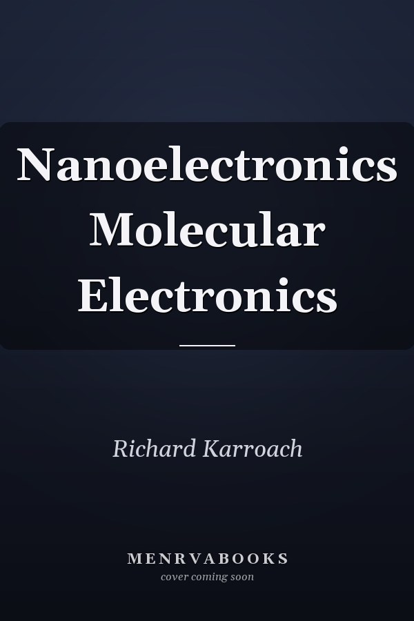 Nanoelectronics Molecular Electronics