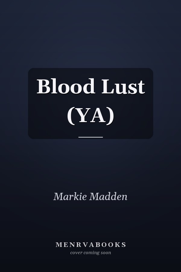 Blood Lust (YA)