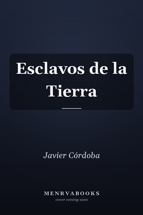 Esclavos de la Tierra