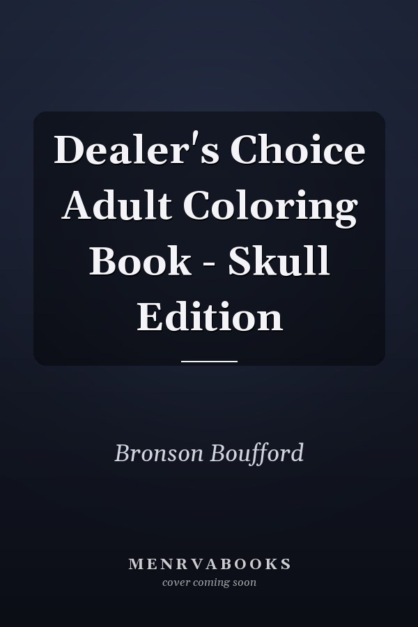 Dealer's Choice Adult Coloring Book - Skull Edition