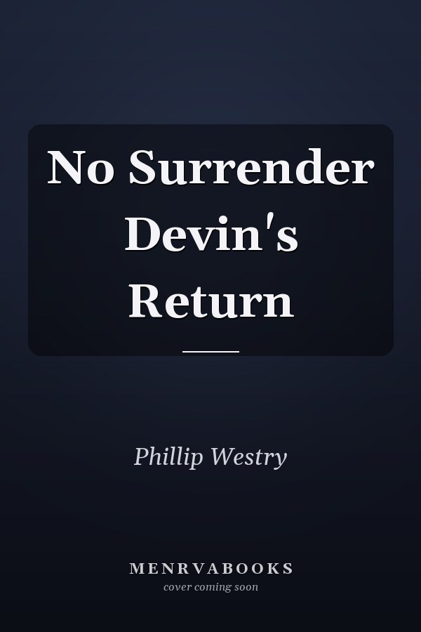 No Surrender Devin's Return