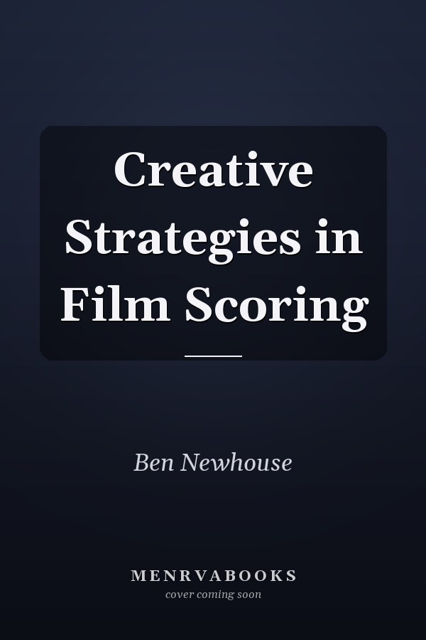 Creative Strategies in Film Scoring