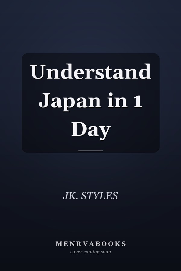 Understand Japan in 1 Day