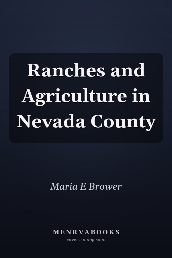 Ranches and Agriculture in Nevada County