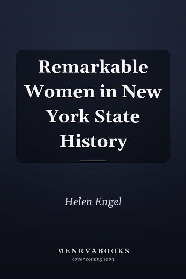 Remarkable Women in New York State History