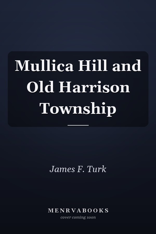 Mullica Hill and Old Harrison Township