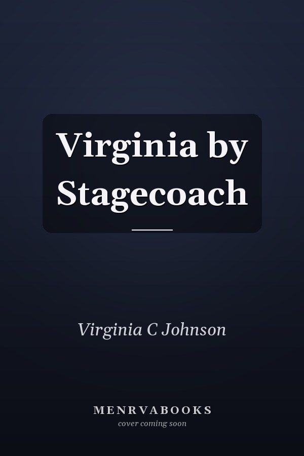 Virginia by Stagecoach
