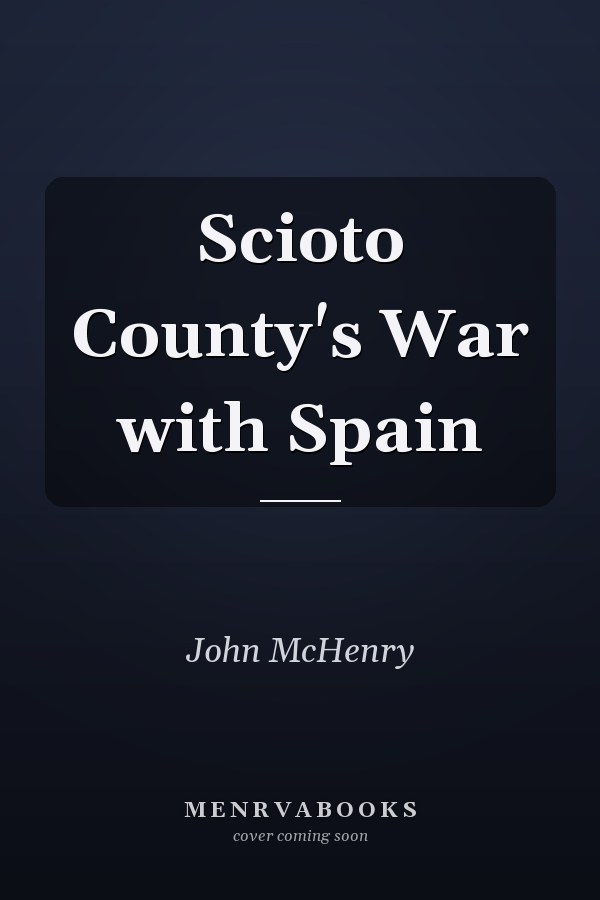 Scioto County's War with Spain