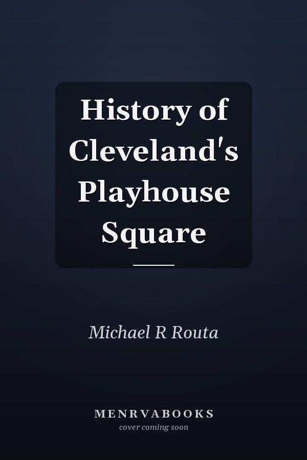 History of Cleveland's Playhouse Square